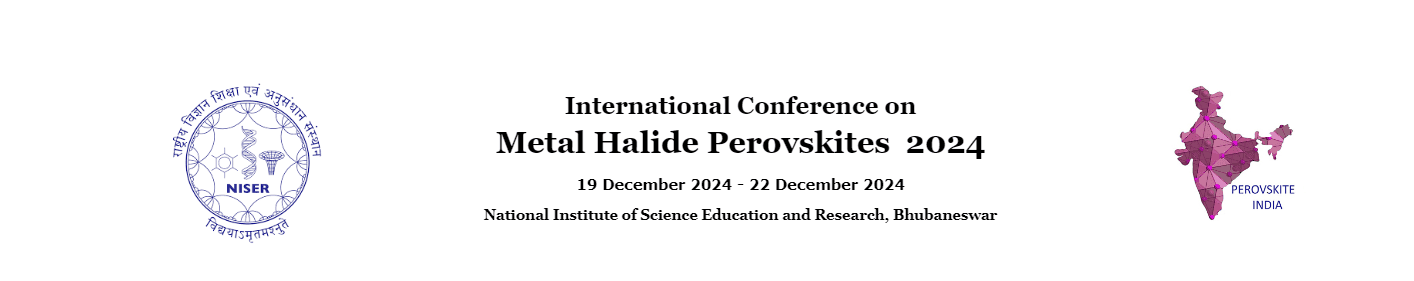 Wir werden auf der Konferenz "Metal Halide Perovskite" vom 19. bis 22. Dezember 2024 - Bhubaneswar, Indien - vertreten sein.